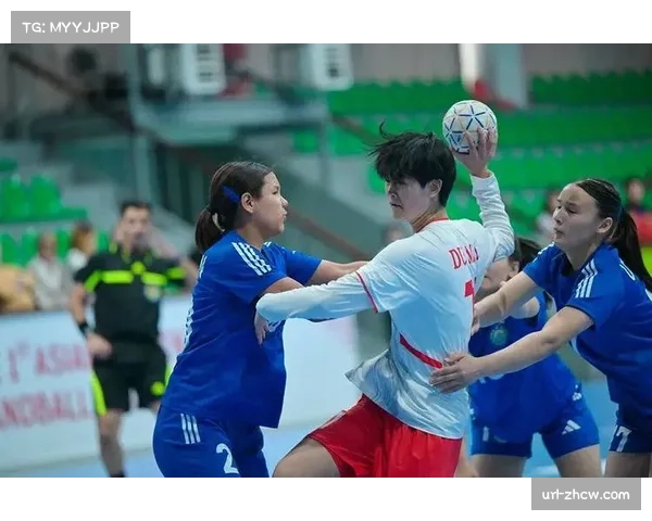 U16女手亚锦赛小组赛,中国队轻取哈萨克斯坦取得三连胜 U16女手亚锦赛小组赛,中国队轻取哈萨克斯坦取得三连胜